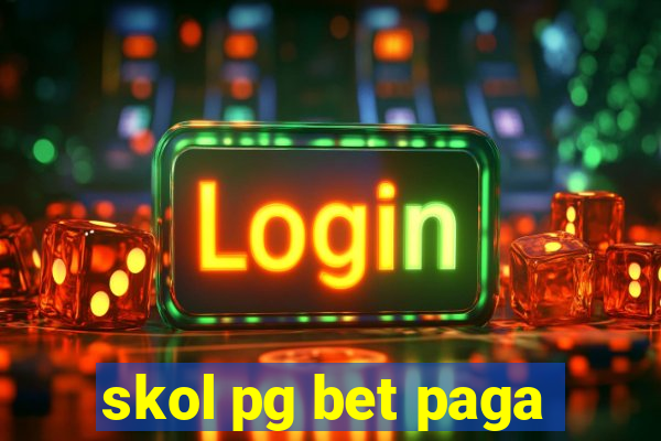 skol pg bet paga